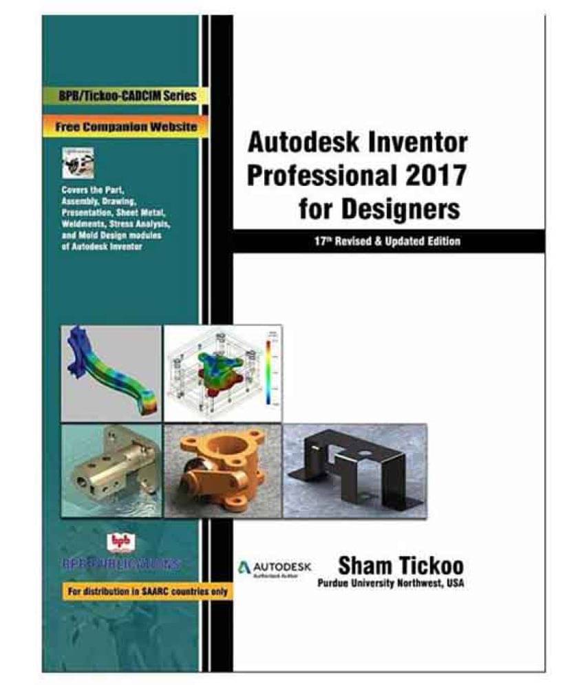     			Autodesk Inventor Professional 2017 For Designers 