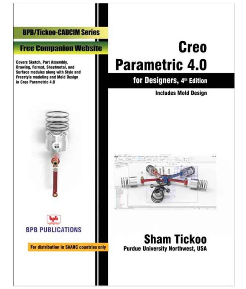     			Creo Parametric 4.0 For Designers 