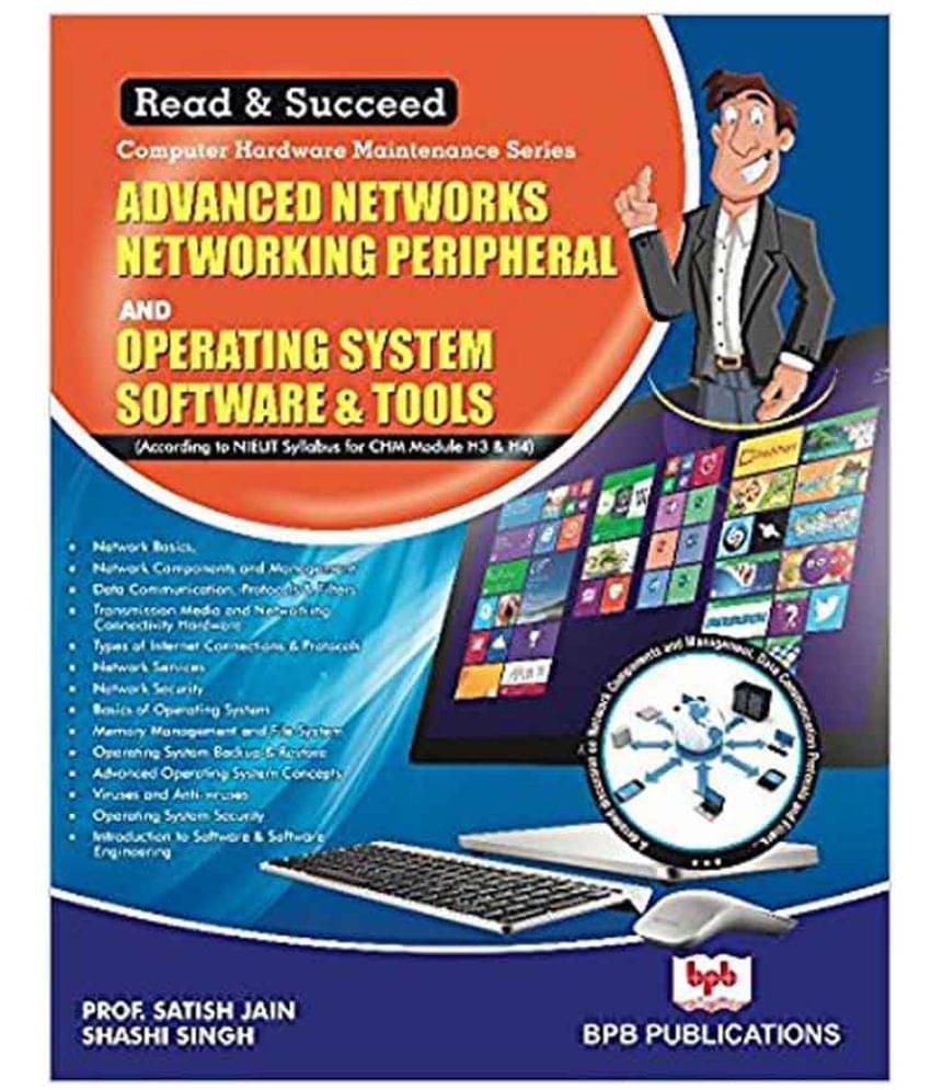     			Advanced Networks Ntworking Peripheral And Operating System Software & Tools (H3 & H4)