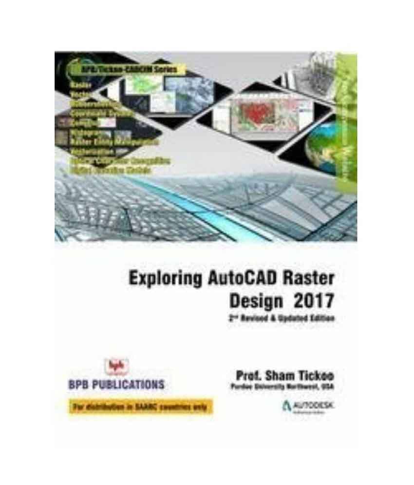     			Exploring Autocad Raster Design 2017