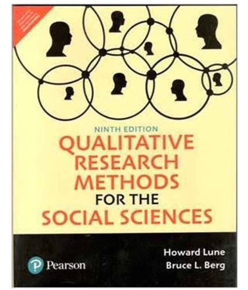     			Qualitative Research Methods For The Social Sciences,  9Th Edn