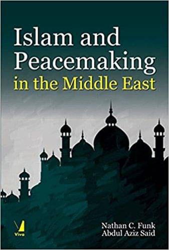     			Islam And Peacemaking In The Middle East