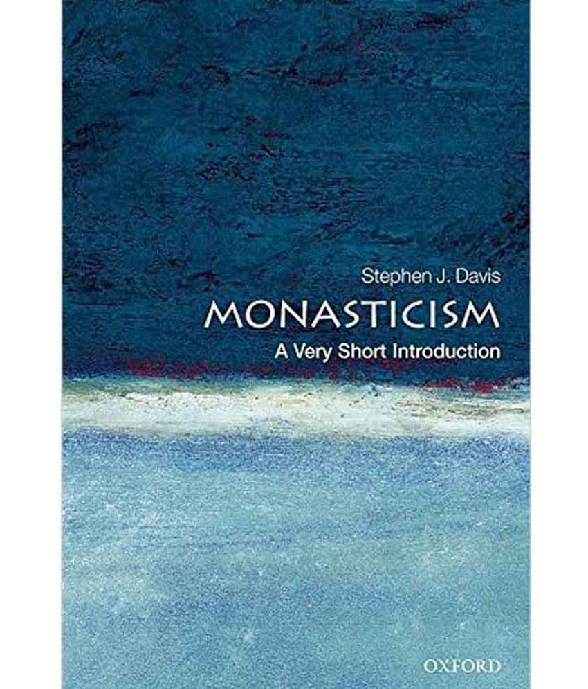Monasticism: A Very Short Introduction (Very Short Introductions) Monasticism: A Very Short Introduction (Very Short Introductions)