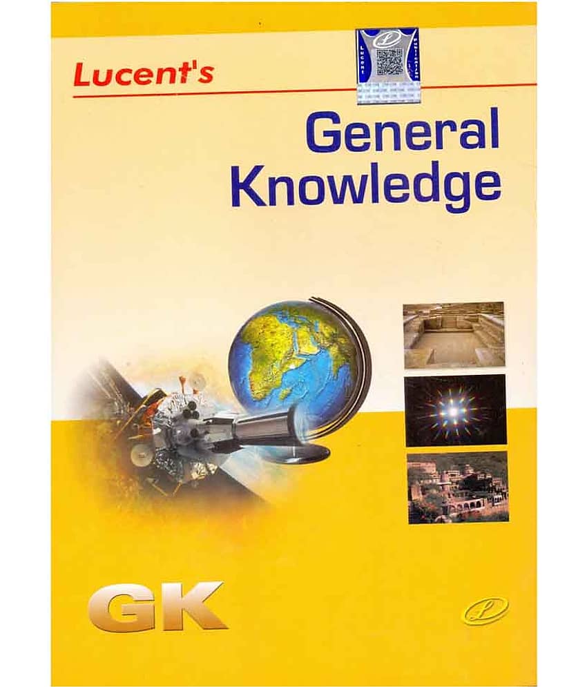 Lucent's General Knowledge Paperback - 2018 (Latest Edition) (GK) - Stationery | Buy online on ZillyBuy