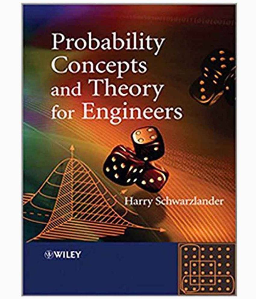 Probability Concepts and Theory for Engineers Probability Concepts and Theory for Engineers