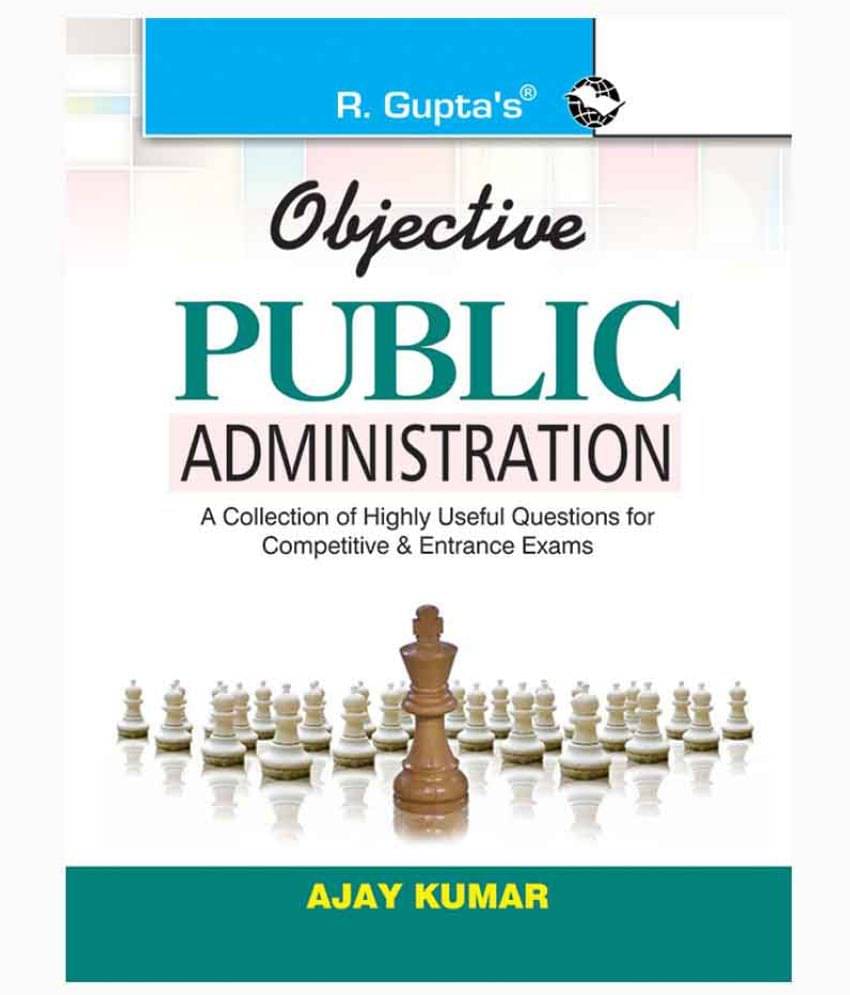 Objective Public Administration Objective Public Administration