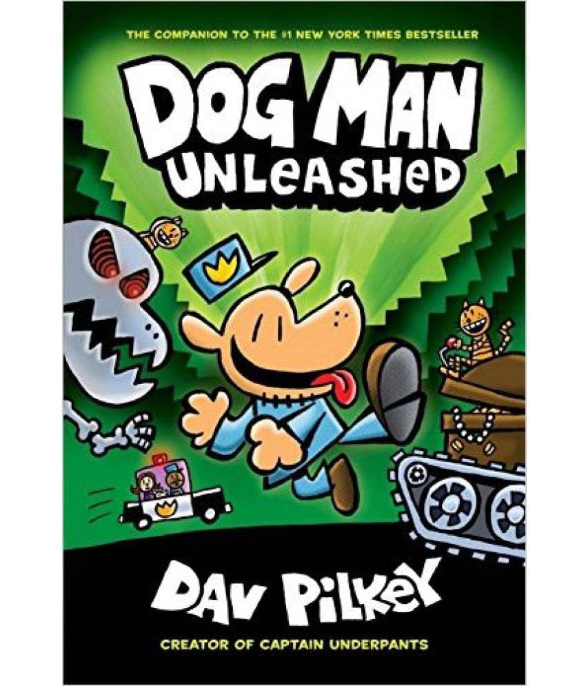     			"Dog Man Unleashed (Dog Man #2)\nFrom the Creator of Captain Underpants"