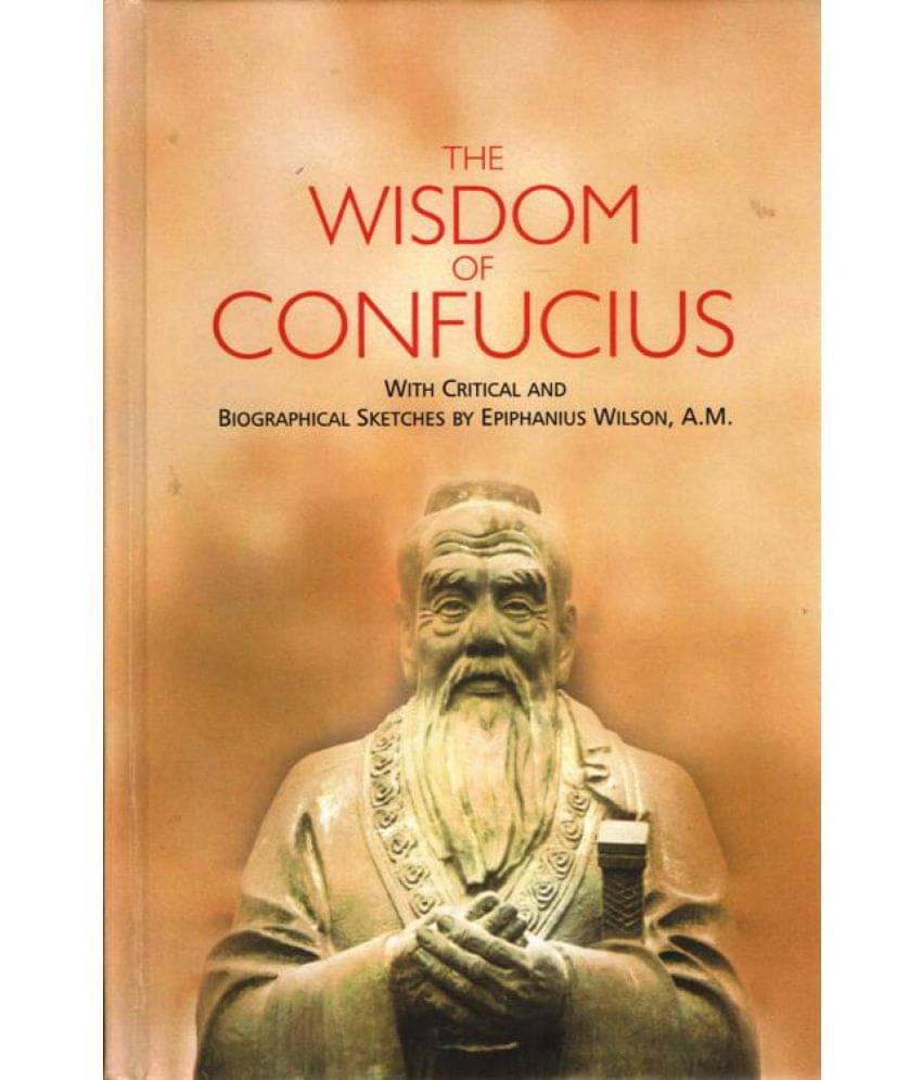     			The Wisdom Of Confucius