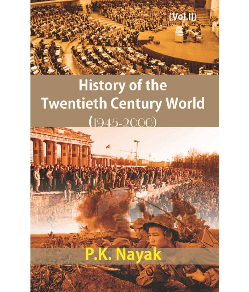 History Of The Twentieth Century World (1945-2000) {2Nd Vol.} History Of The Twentieth Century World (1945-2000) {2Nd Vol.}