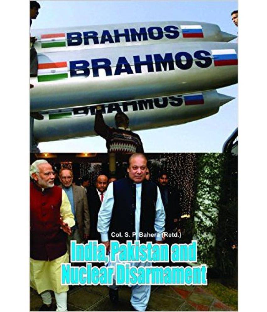 India, Pakistan And Nuclear Disarmament India, Pakistan And Nuclear Disarmament