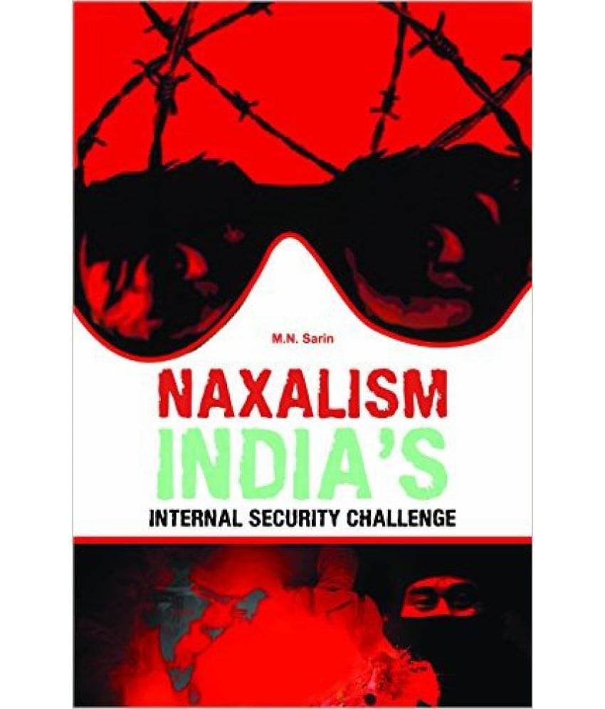     			Naxalism India'S Internal Security Challenge
