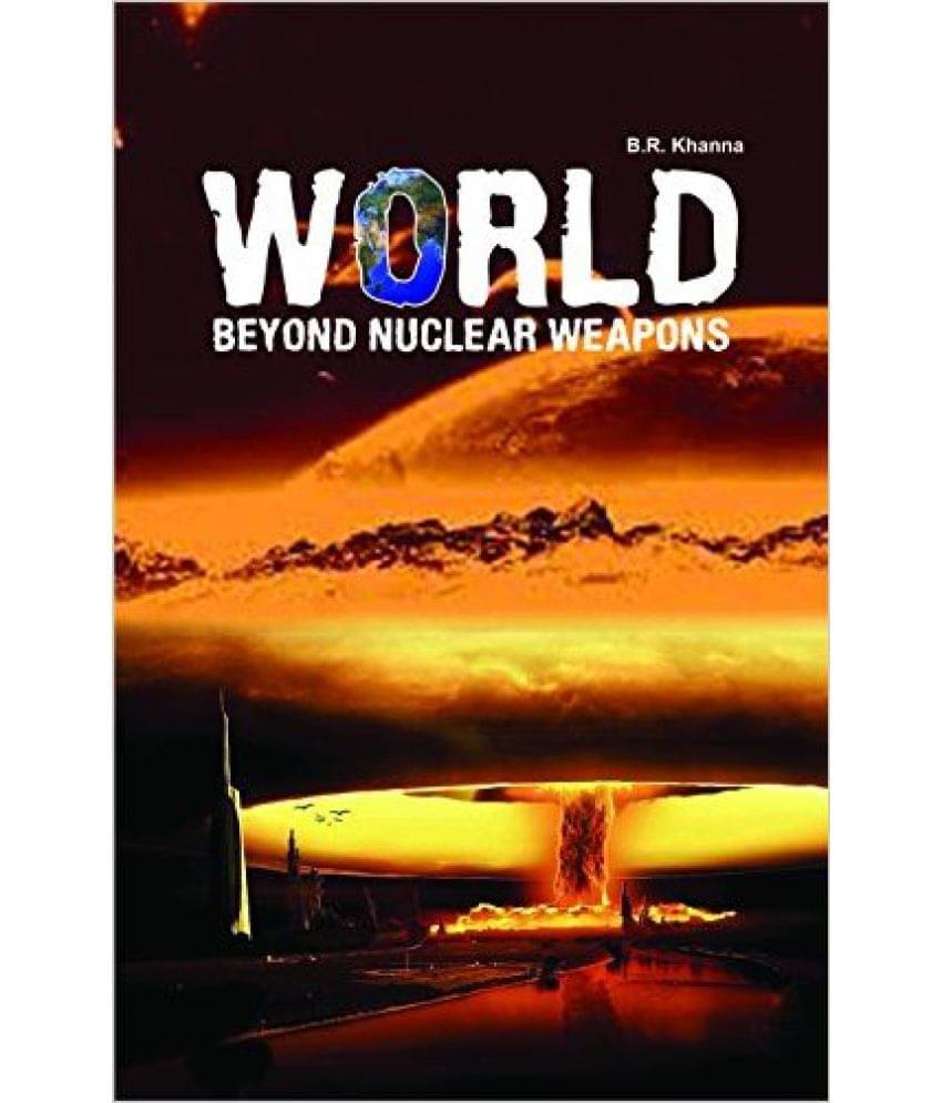 World'S Beyond Nuclear Weapons World'S Beyond Nuclear Weapons