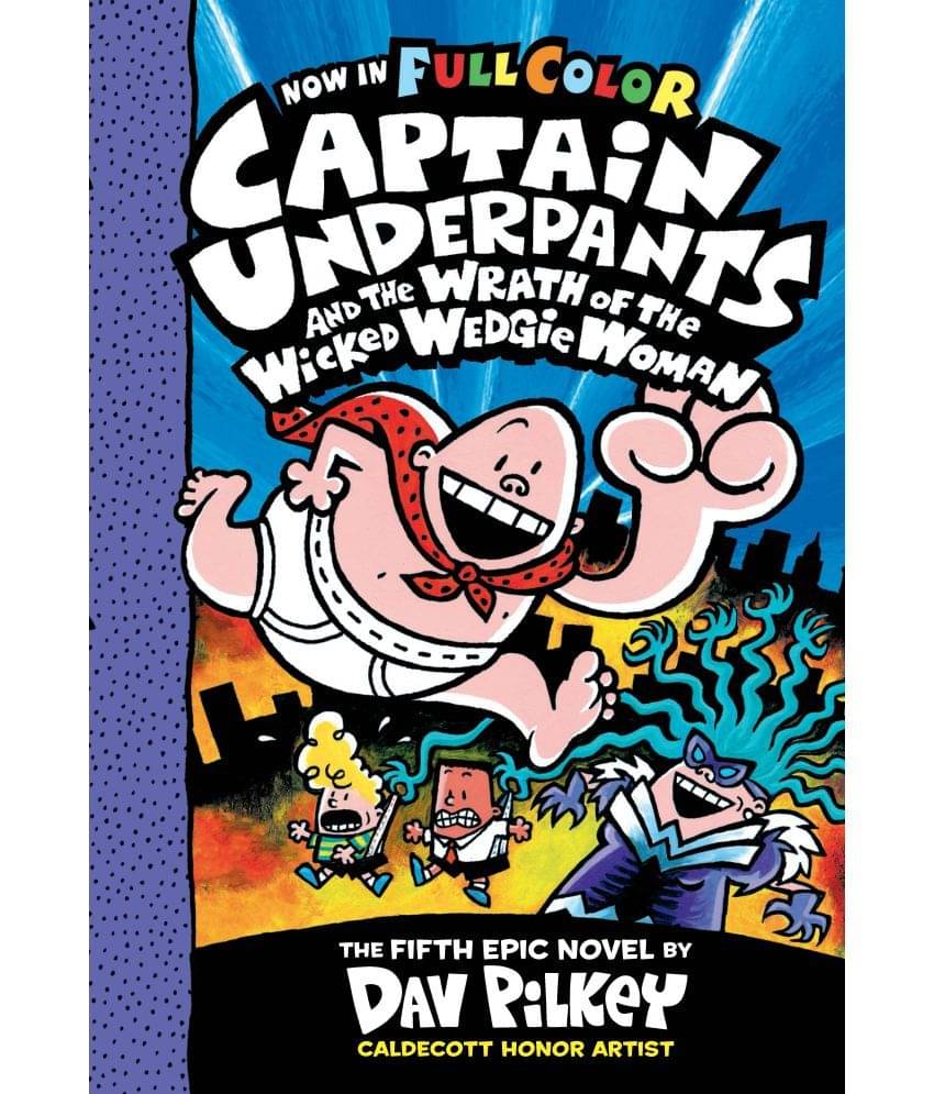 Captain Underpants #5: Captain Underpants and the Wrath of the Wicked Wedgie Women Captain Underpants #5: Captain Underpants and the Wrath of the Wicked Wedgie Women