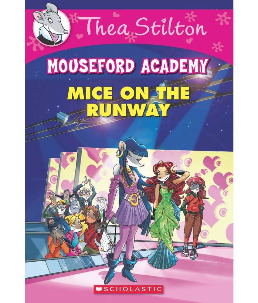 Thea Stilton Mouseford Academy #12: Mice on the Runway Thea Stilton Mouseford Academy #12: Mice on the Runway