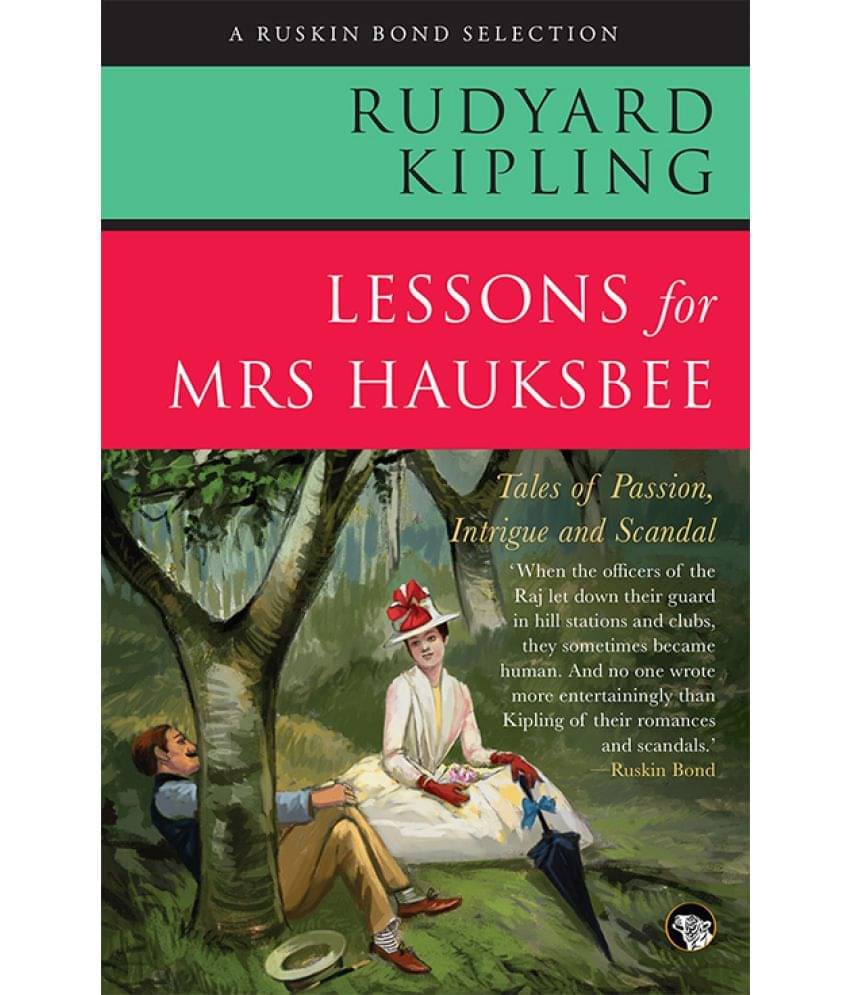 Lessons for Mrs Hauksbee: Tales of Passion, Intrigue and Romance Lessons for Mrs Hauksbee: Tales of Passion, Intrigue and Romance