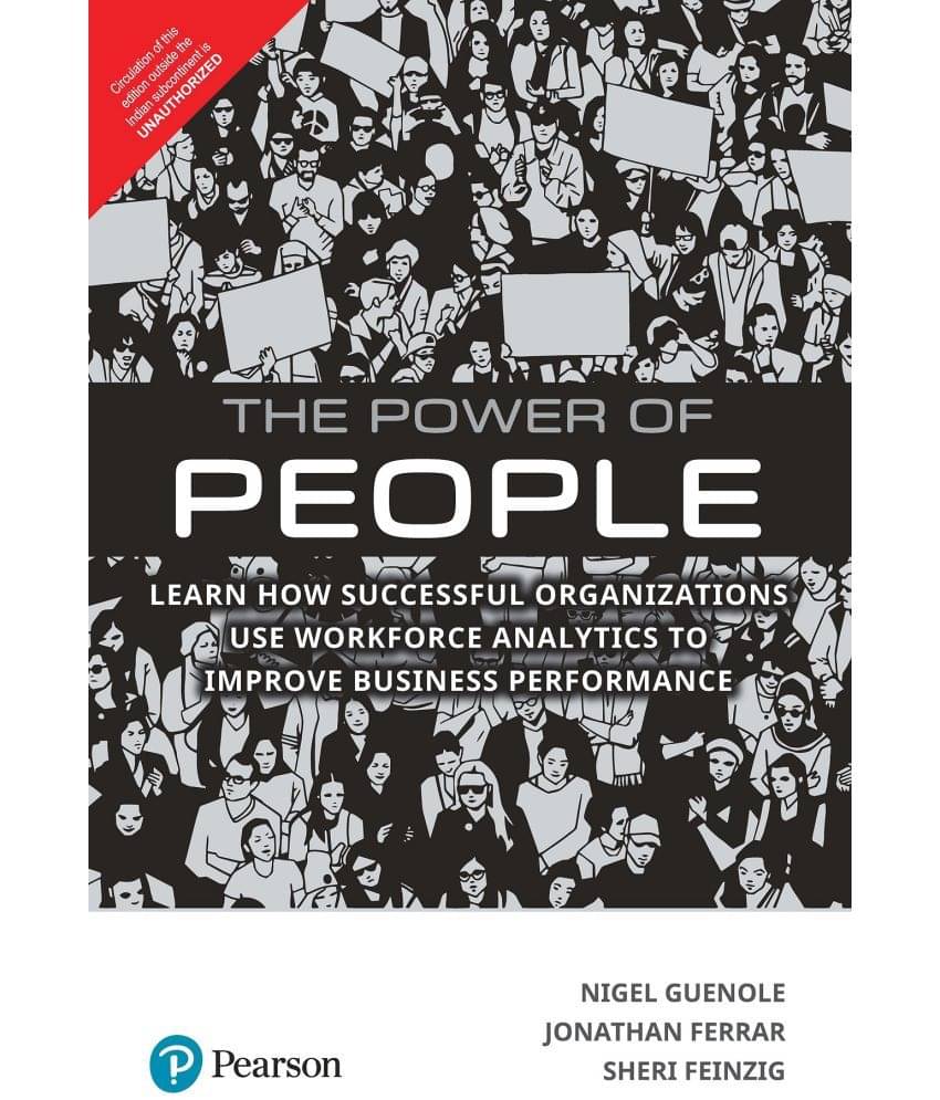     			The Power of People(1e): Learn How Successful Organizations Use Workforce Analytics To Improve Business Performance by Pearson