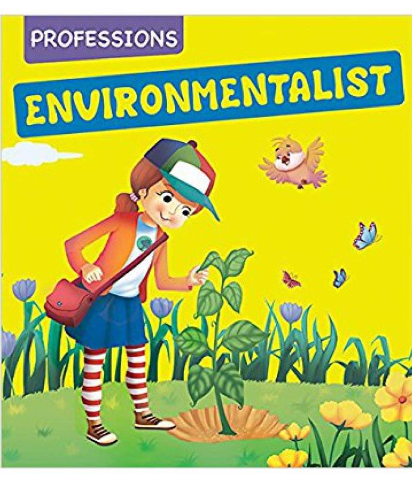    			Professions Environmentalist