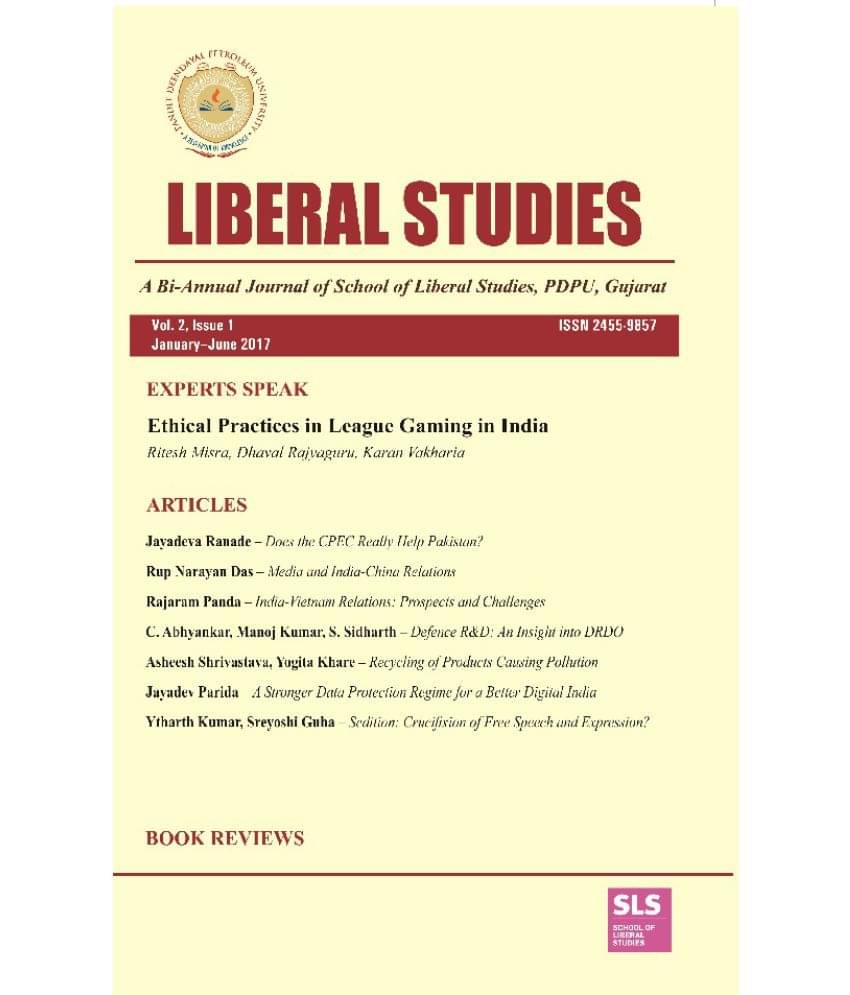 Liberal Studies : A Bi-Annual Journal of School of Liberal Studies, Pdpu, Gujarat (Vol. 2, Issue 1) January- June 2017 Liberal Studies : A Bi-Annual Journal of School of Liberal Studies, Pdpu, Gujarat (Vol. 2, Issue 1) January- June 2017