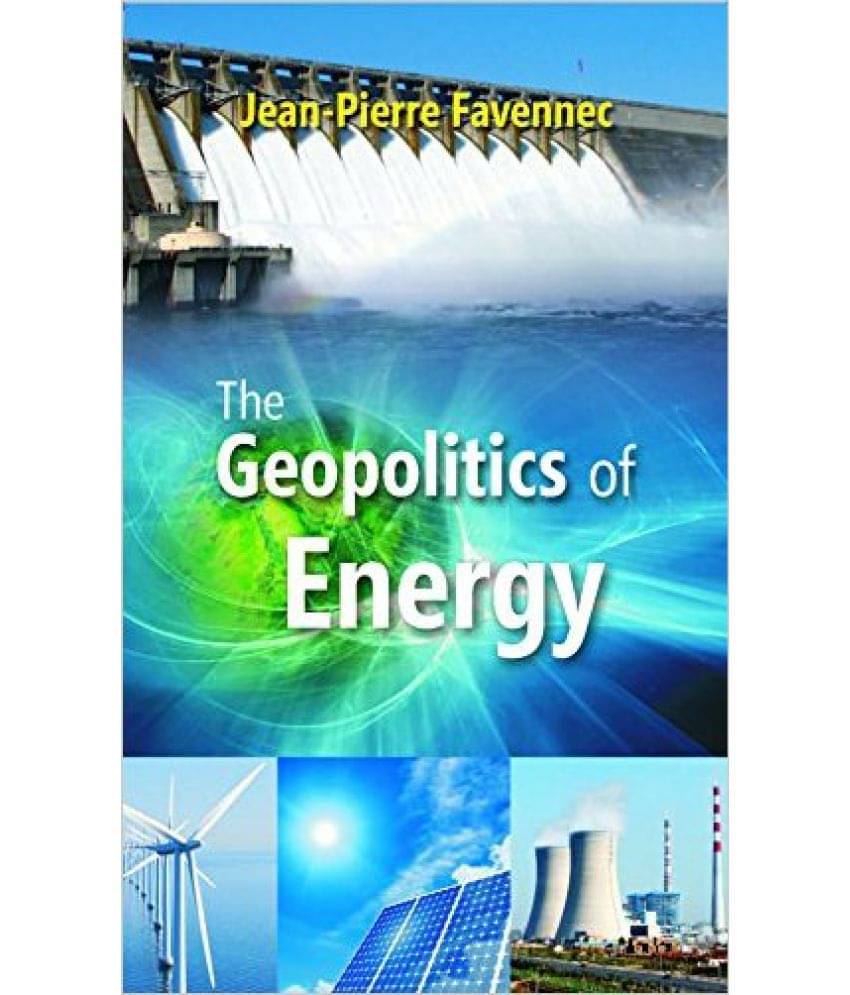     			The Geopolitics of Energy