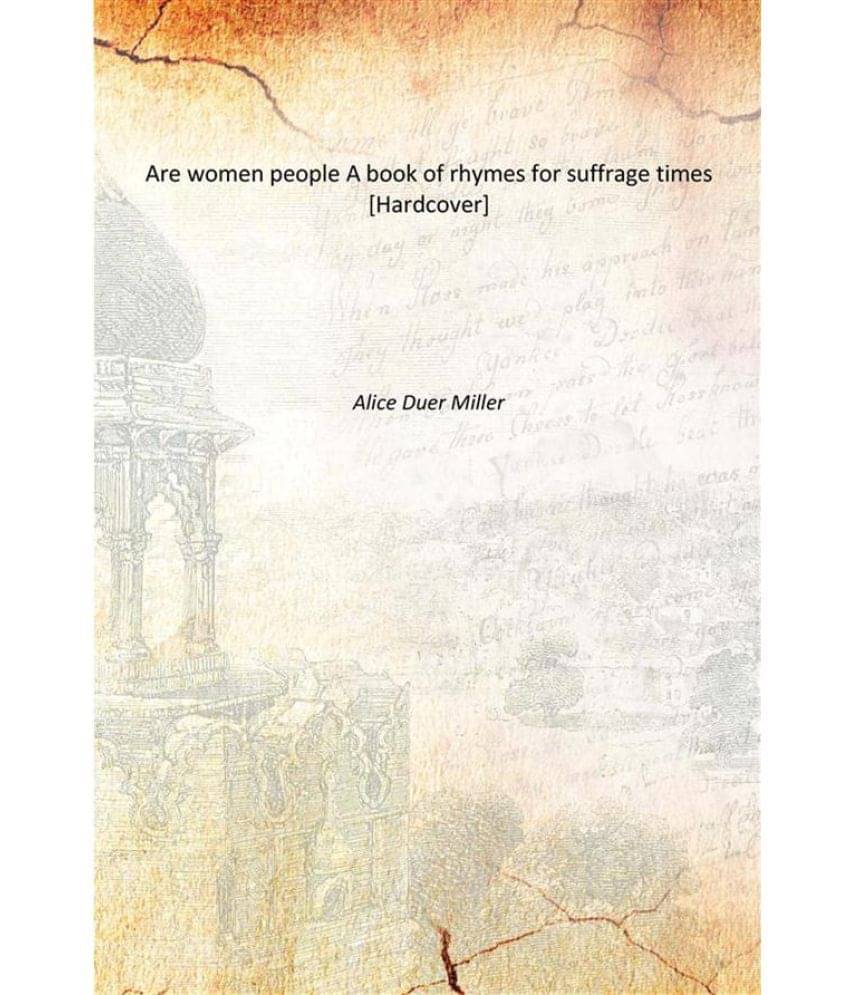     			Are women people A book of rhymes for suffrage times [Hardcover]