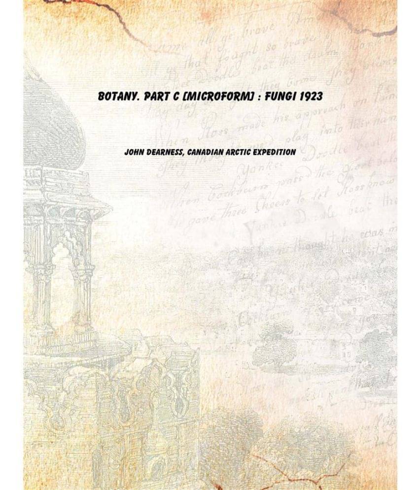     			Botany. Part C : Fungi 1923 [Hardcover]