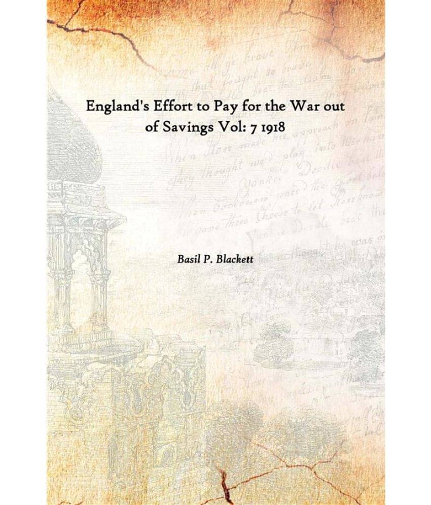     			England'S Effort To Pay For The War Out Of Savings Volume 7 1918 [Hardcover]