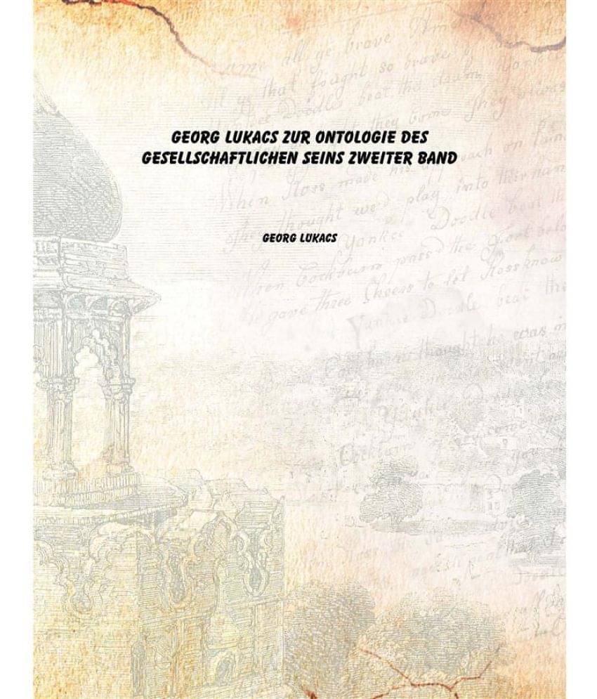     			Georg Lukacs Zur Ontologie des gesellschaftlichen Seins Zweiter Band [Hardcover]