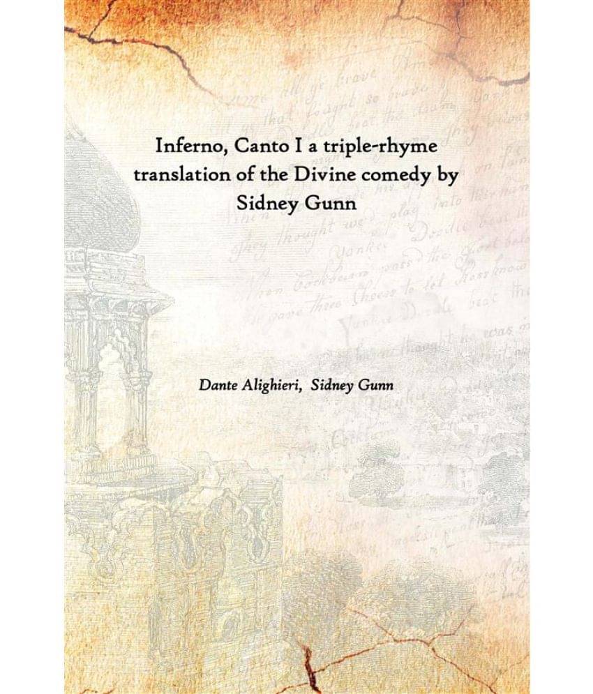     			Inferno, Canto I a triple-rhyme translation of the Divine comedy by Sidney Gunn [Hardcover]