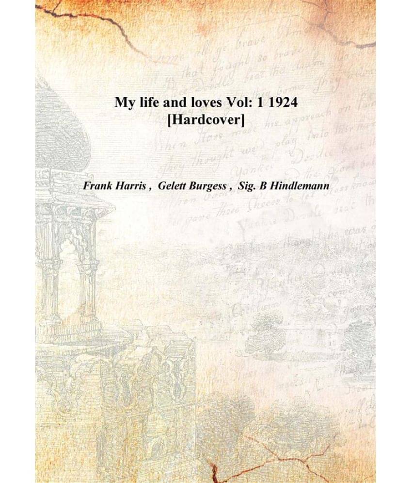     			My life and loves Volume 1 1924 [Hardcover]