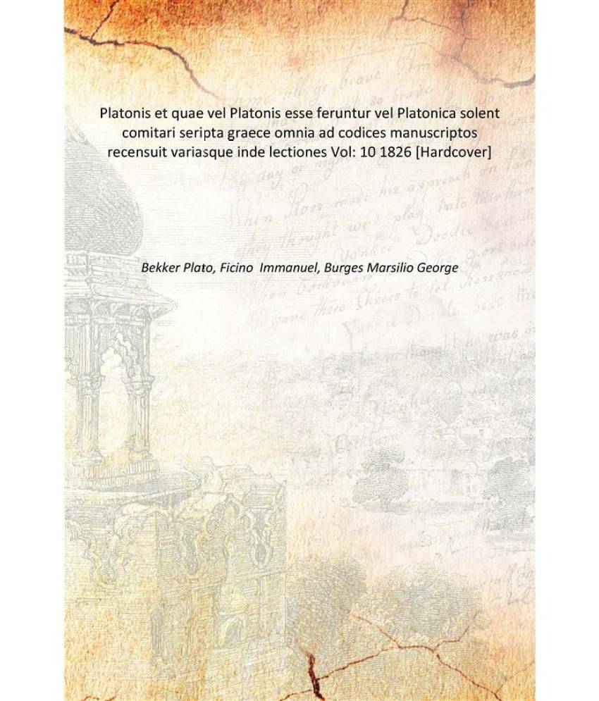     			Platonis et quae vel Platonis esse feruntur vel Platonica solent comitari seripta graece omnia ad codices manuscriptos recens..