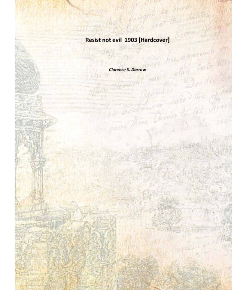     			Resist not evil 1903 [Hardcover]