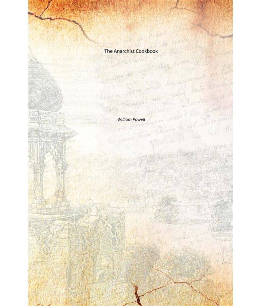 The Anarchist Cookbook The Anarchist Cookbook