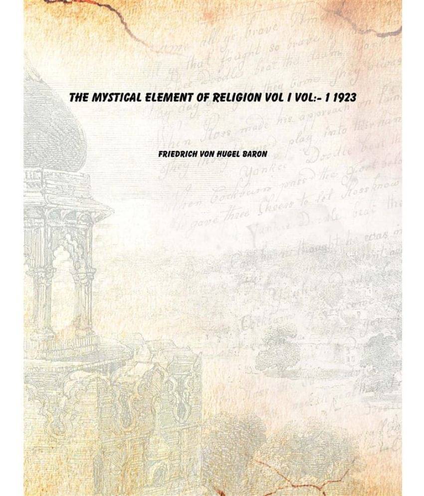     			The Mystical Element Of Religion Vol I Volume 1 1923 [Hardcover]