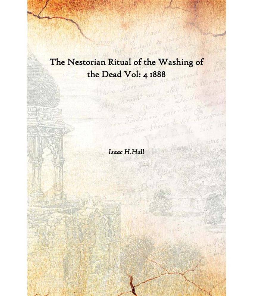     			The Nestorian Ritual of the Washing of the Dead Volume 4 1888 [Hardcover]