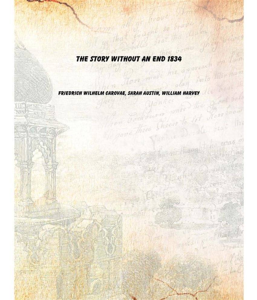     			The story without an end 1834 [Hardcover]