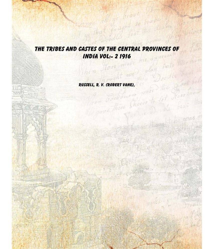     			The tribes and castes of the Central Provinces of India Volume 2 1916 [Hardcover]