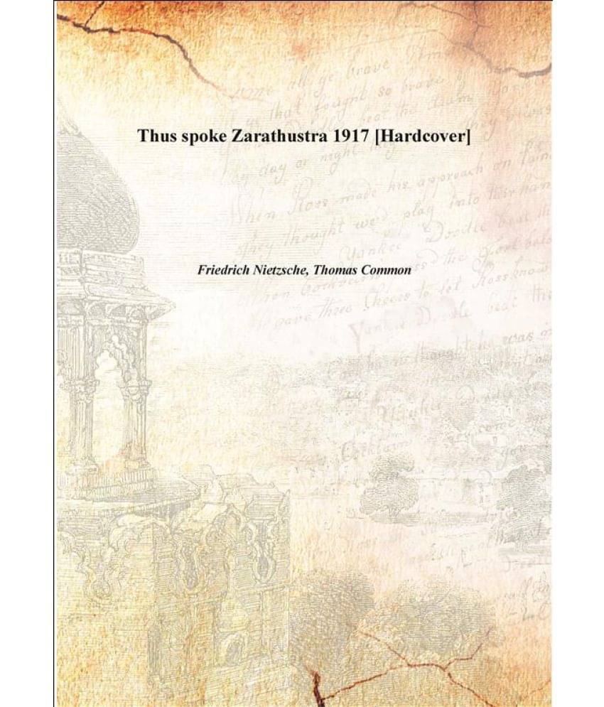    			Thus spoke Zarathustra 1917 [Hardcover]