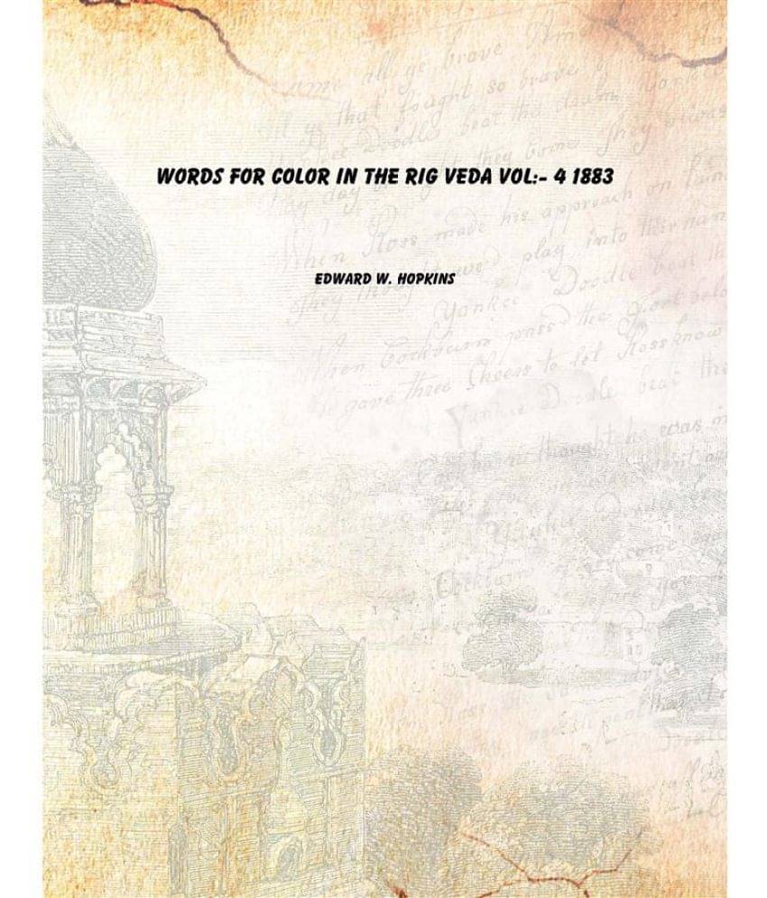     			Words for Color in the Rig Veda Volume 4 1883 [Hardcover]