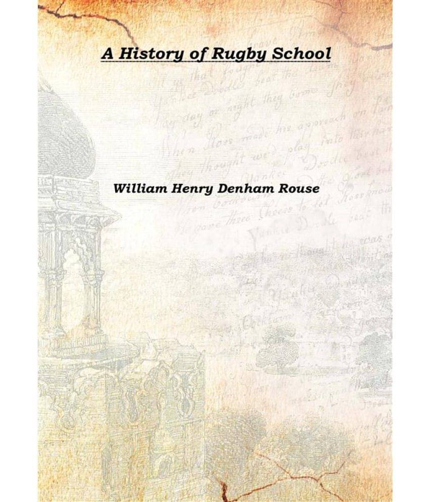     			A History of Rugby School 1898 [Hardcover]