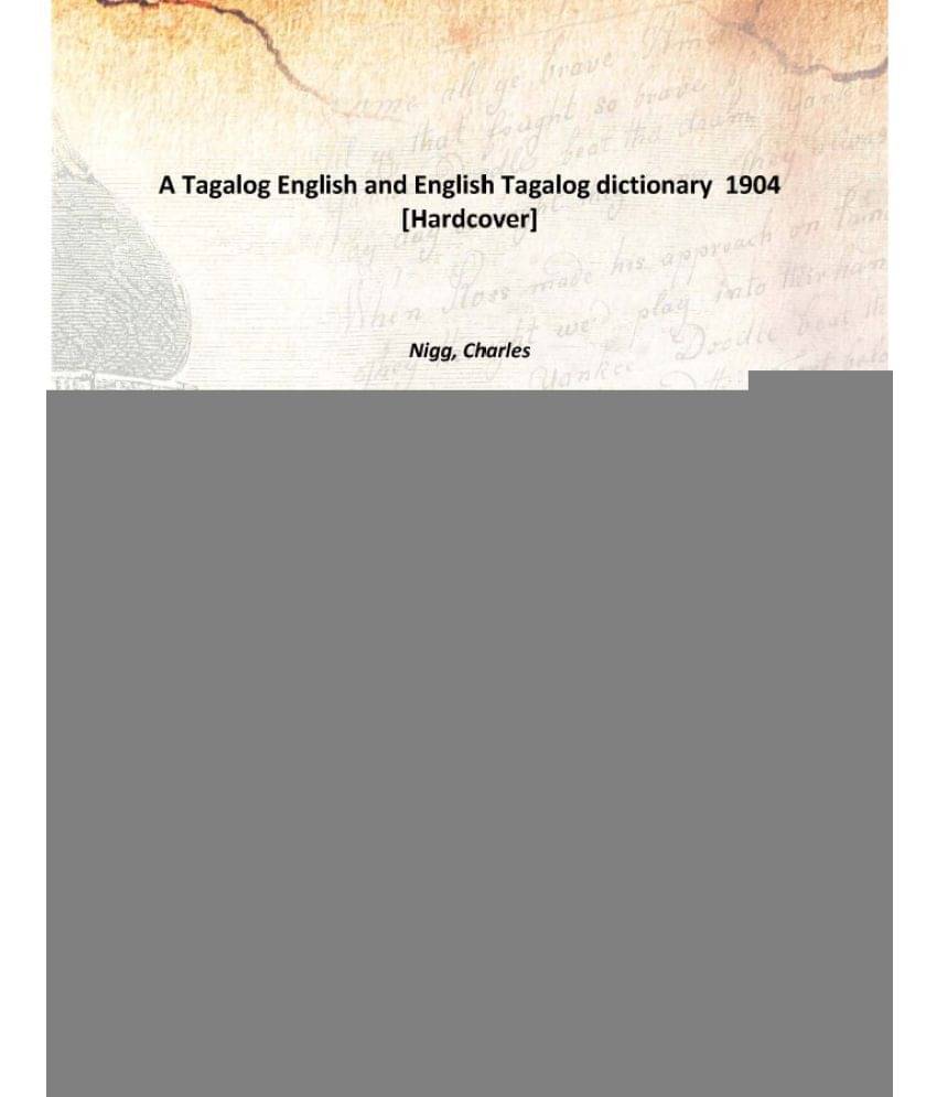     			A Tagalog English and English Tagalog dictionary 1904 [Hardcover]