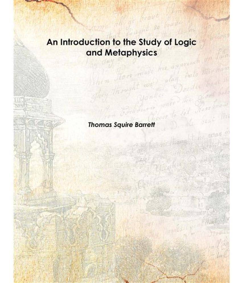    			An Introduction to the Study of Logic and Metaphysics 1875 [Hardcover]