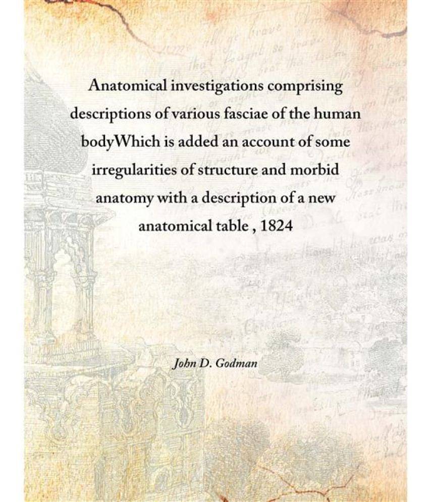     			Anatomical investigations comprising descriptions of various fasciae of the human body Which is added an account of some irre..