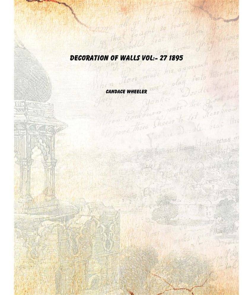     			Decoration of Walls Volume 27 1895 [Hardcover]