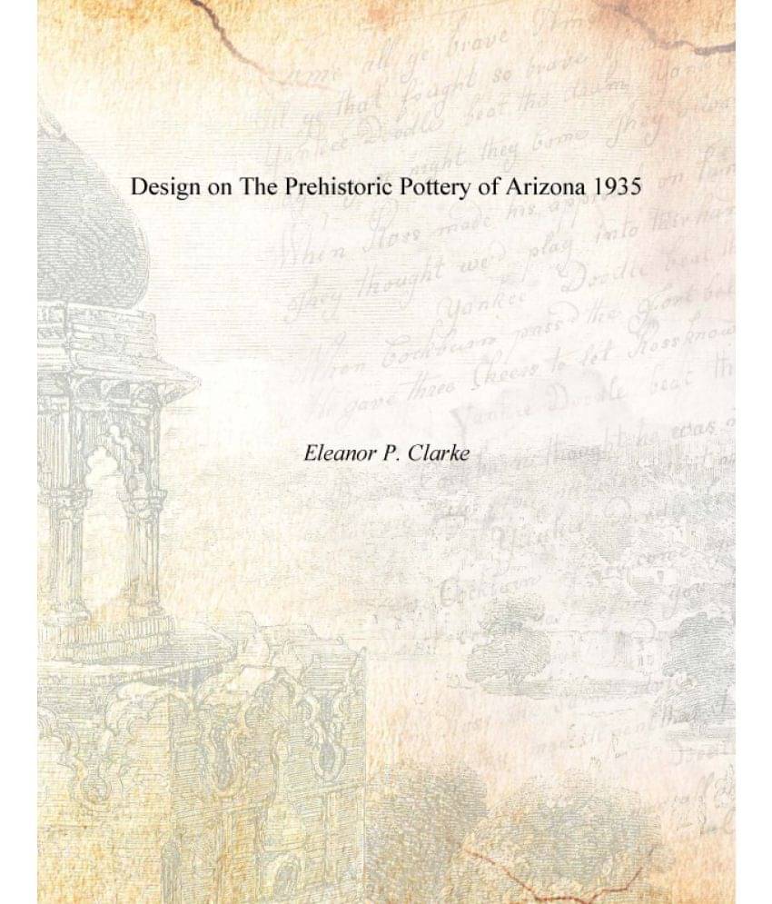     			Design on The Prehistoric Pottery of Arizona 1935