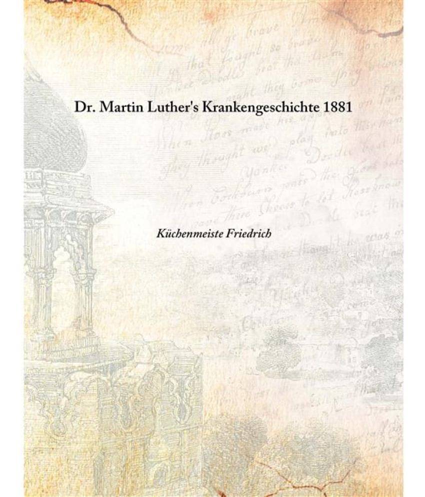     			Dr. Martin Luther'S Krankengeschichte 1881 [Hardcover]