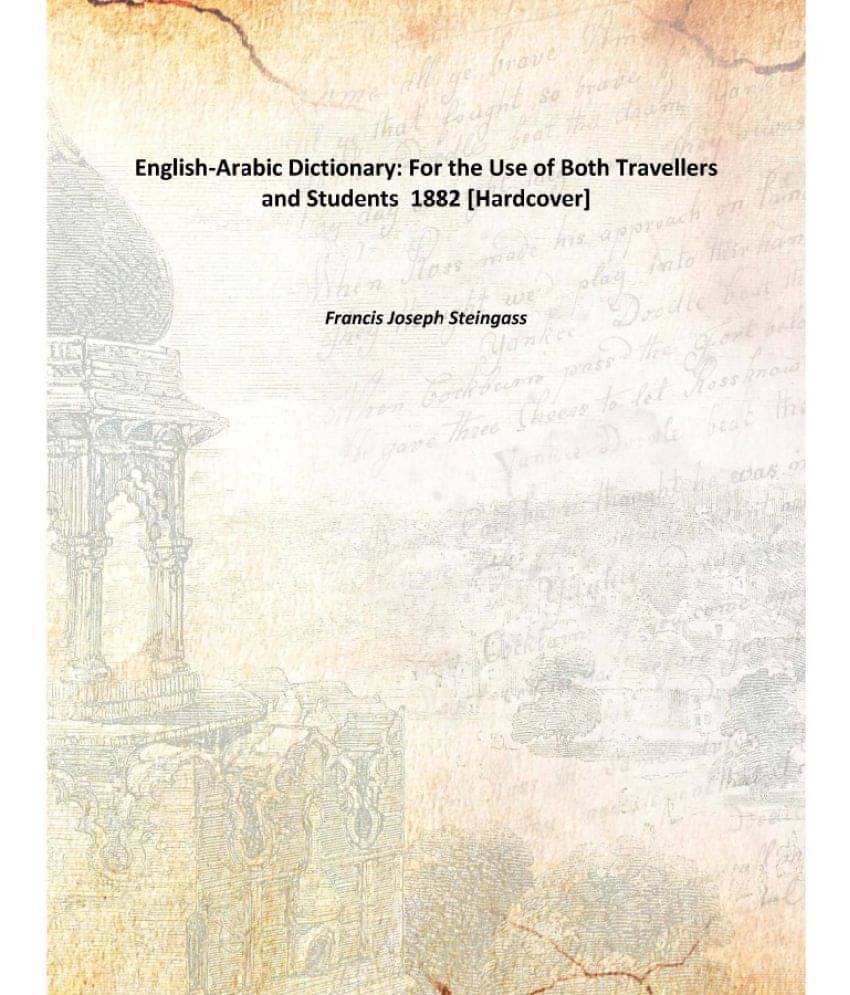     			English-Arabic Dictionary: For the Use of Both Travellers and Students 1882 [Hardcover]