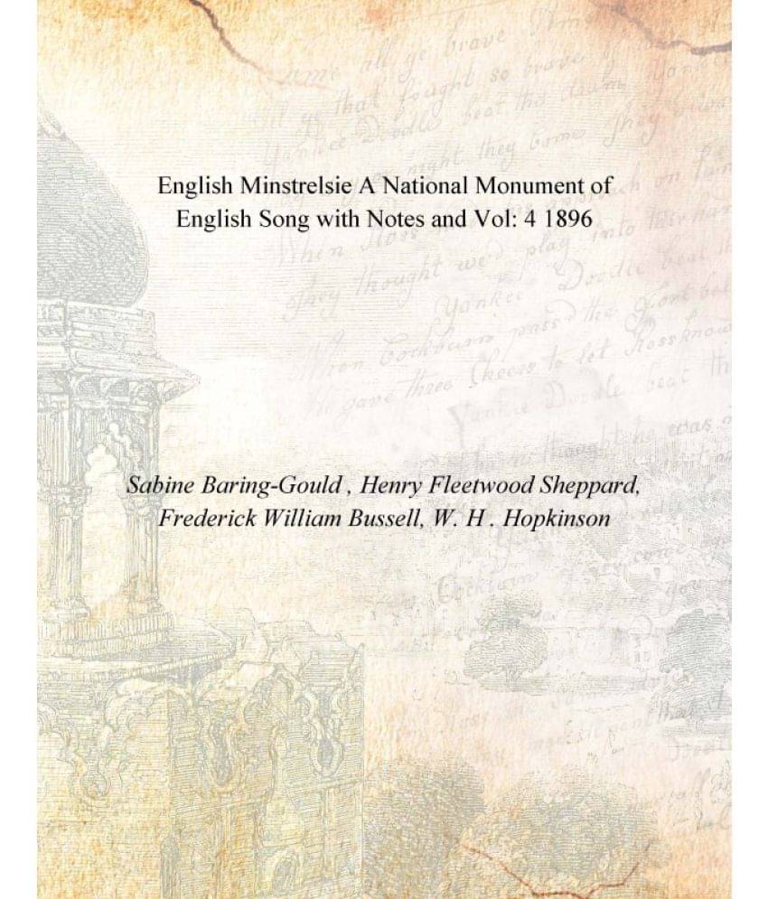     			English Minstrelsie A National Monument of English Song with Notes and Volume 4 1896