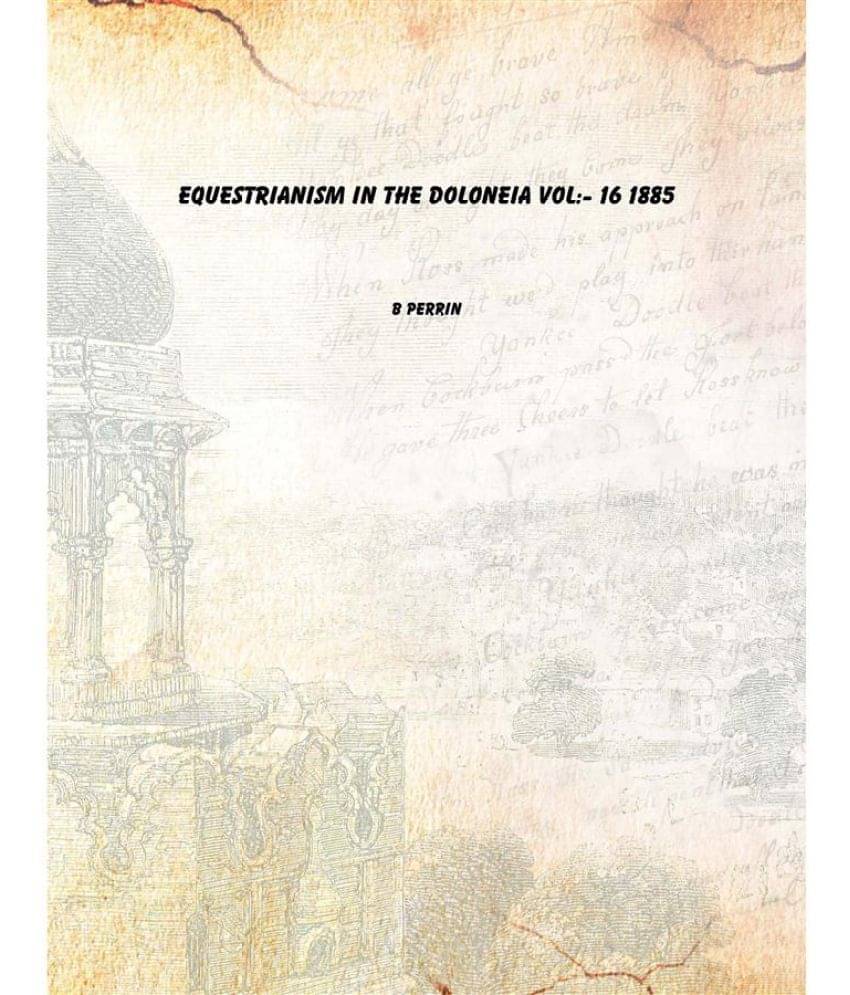     			Equestrianism in the Doloneia Volume 16 1885
