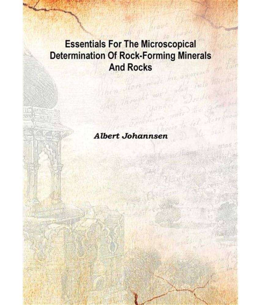     			Essentials for the Microscopical Determination of Rock-forming Minerals and Rocks 1922 [Hardcover]