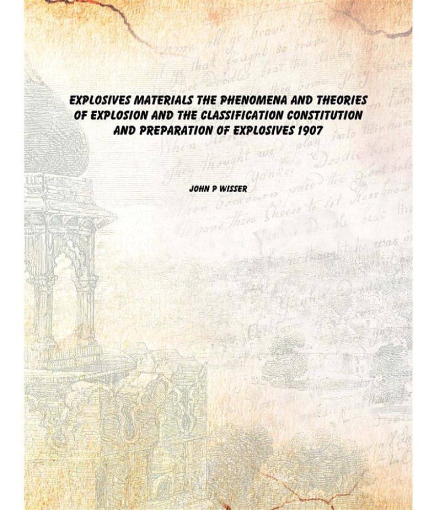 Explosives materials The phenomena and theories of explosion and the classification constitution and preparation of explosive.. Explosives materials The phenomena and theories of explosion and the classification constitution and preparation of explosive..